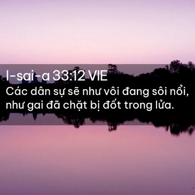 Picture 02 - I-sai-a 33:12 VIE - Các dân sự sẽ như vôi đang sôi nổi, - Bible Verse Picture