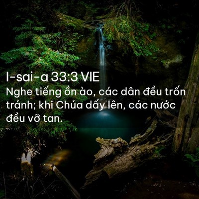 Picture 02 - I-sai-a 33:3 VIE - Nghe tiếng ồn ào, các dân đều trốn - Bible Verse Picture