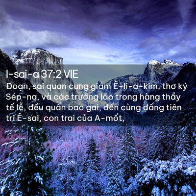 Picture 02 - I-sai-a 37:2 VIE - Đoạn, sai quan cung giám Ê-li-a-kim, thơ - Bible Verse Picture