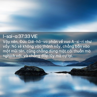Picture 02 - I-sai-a 37:33 VIE - Vậy nên, Đức Giê-hô-va phán về vua - Bible Verse Picture
