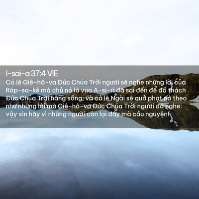 Picture 02 - I-sai-a 37:4 VIE - Có lẽ Giê-hô-va Đức Chúa Trời ngươi - Bible Verse Picture