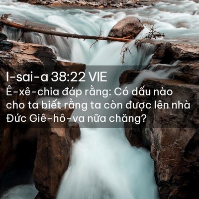 Picture 02 - I-sai-a 38:22 VIE - Ê-xê-chia đáp rằng: Có dấu nào cho ta - Bible Verse Picture