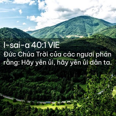Picture 02 - I-sai-a 40:1 VIE - Đức Chúa Trời của các ngươi phán - Bible Verse Picture