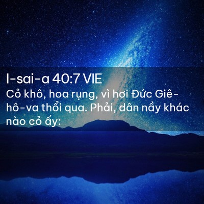 Picture 02 - I-sai-a 40:7 VIE - Cỏ khô, hoa rụng, vì hơi Đức - Bible Verse Picture