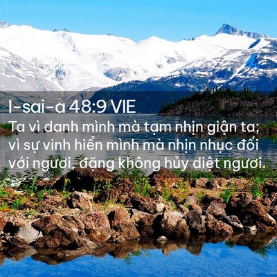 Picture 02 - I-sai-a 48:9 VIE - Ta vì danh mình mà tạm nhịn giận ta; vì - Bible Verse Picture