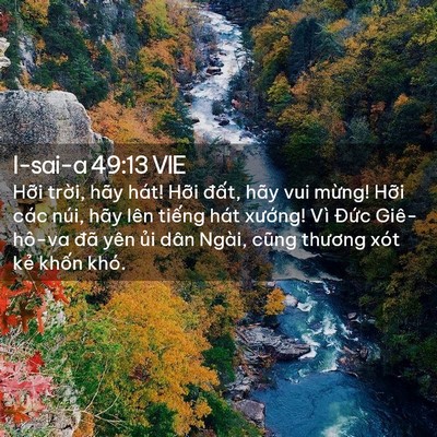 Picture 02 - I-sai-a 49:13 VIE - Hỡi trời, hãy hát! Hỡi đất, hãy vui - Bible Verse Picture