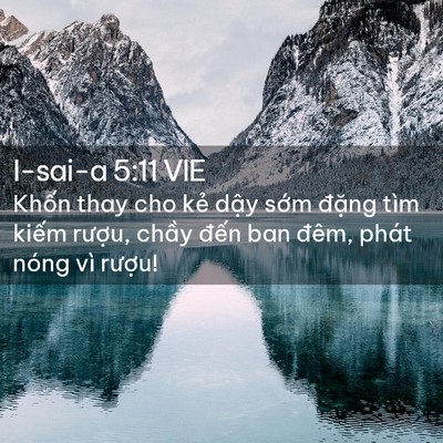 Picture 02 - I-sai-a 5:11 VIE - Khốn thay cho kẻ dậy sớm đặng tìm - Bible Verse Picture