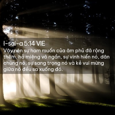Picture 02 - I-sai-a 5:14 VIE - Vậy nên sự ham muốn của âm phủ đã - Bible Verse Picture