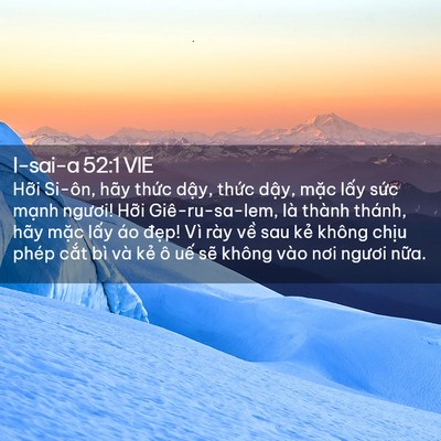 Picture 02 - I-sai-a 52:1 VIE - Hỡi Si-ôn, hãy thức dậy, thức dậy, - Bible Verse Picture