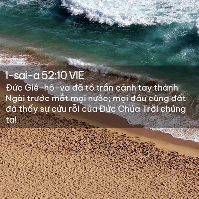 Picture 02 - I-sai-a 52:10 VIE - Đức Giê-hô-va đã tỏ trần cánh tay - Bible Verse Picture