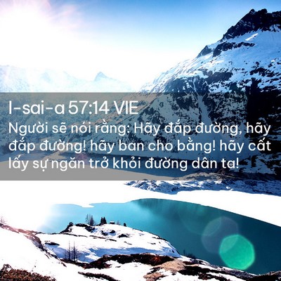 Picture 02 - I-sai-a 57:14 VIE - Người sẽ nói rằng: Hãy đắp đường, - Bible Verse Picture