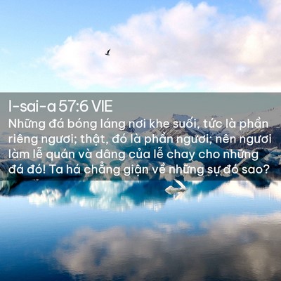 Picture 02 - I-sai-a 57:6 VIE - Những đá bóng láng nơi khe suối, tức - Bible Verse Picture