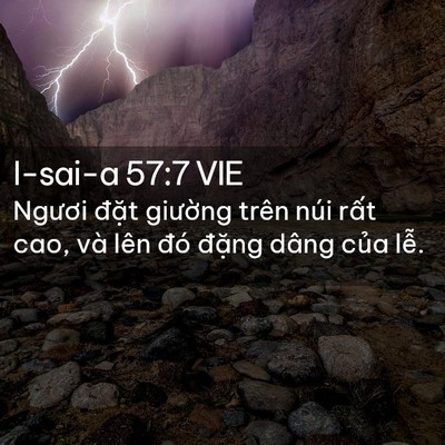 Picture 02 - I-sai-a 57:7 VIE - Ngươi đặt giường trên núi rất cao, - Bible Verse Picture
