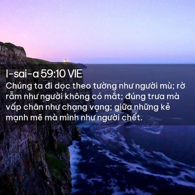 Picture 02 - I-sai-a 59:10 VIE - Chúng ta đi dọc theo tường như người - Bible Verse Picture