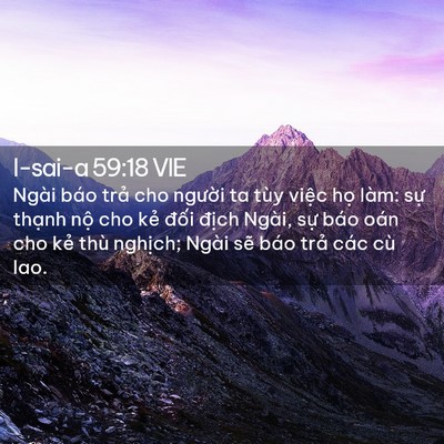Picture 02 - I-sai-a 59:18 VIE - Ngài báo trả cho người ta tùy việc họ - Bible Verse Picture
