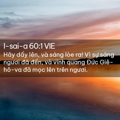Picture 02 - I-sai-a 60:1 VIE - Hãy dấy lên, và sáng lòe ra! Vì sự - Bible Verse Picture
