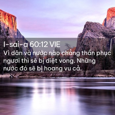 Picture 02 - I-sai-a 60:12 VIE - Vì dân và nước nào chẳng thần phục - Bible Verse Picture