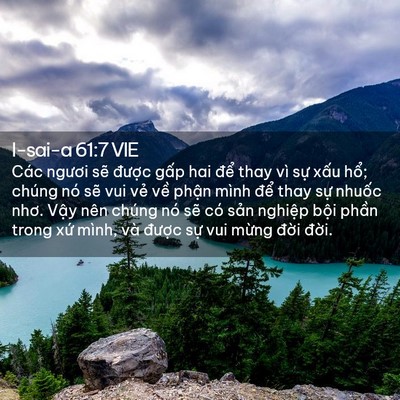 Picture 02 - I-sai-a 61:7 VIE - Các ngươi sẽ được gấp hai để thay - Bible Verse Picture