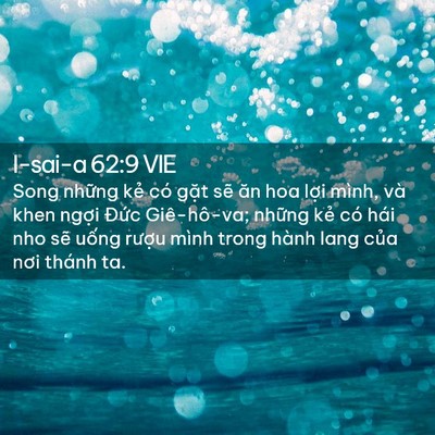 Picture 02 - I-sai-a 62:9 VIE - Song những kẻ có gặt sẽ ăn hoa lợi - Bible Verse Picture