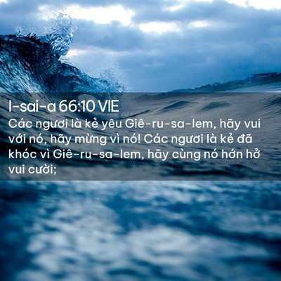 Picture 02 - I-sai-a 66:10 VIE - Các ngươi là kẻ yêu Giê-ru-sa-lem, hãy - Bible Verse Picture