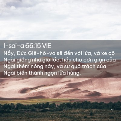 Picture 02 - I-sai-a 66:15 VIE - Nầy, Đức Giê-hô-va sẽ đến với - Bible Verse Picture