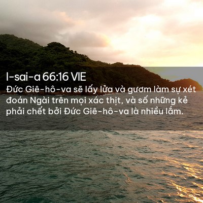Picture 02 - I-sai-a 66:16 VIE - Đức Giê-hô-va sẽ lấy lửa và gươm - Bible Verse Picture