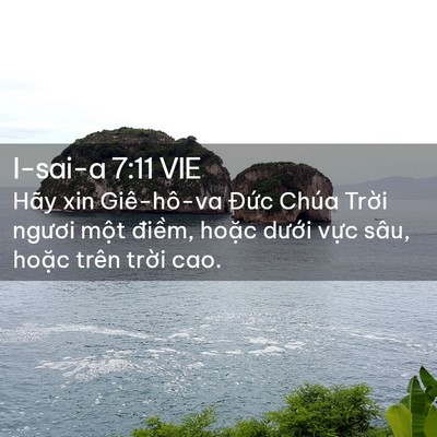 Picture 02 - I-sai-a 7:11 VIE - Hãy xin Giê-hô-va Đức Chúa Trời ngươi - Bible Verse Picture