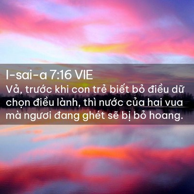 Picture 02 - I-sai-a 7:16 VIE - Vả, trước khi con trẻ biết bỏ điều - Bible Verse Picture