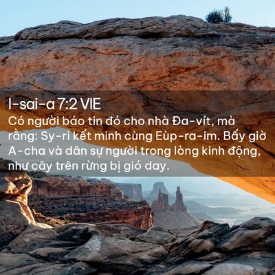 Picture 02 - I-sai-a 7:2 VIE - Có người báo tin đó cho nhà Đa-vít, mà - Bible Verse Picture