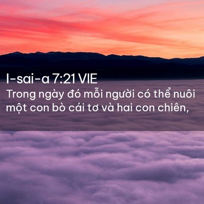 Picture 02 - I-sai-a 7:21 VIE - Trong ngày đó mỗi người có thể nuôi - Bible Verse Picture
