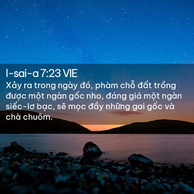 Picture 02 - I-sai-a 7:23 VIE - Xảy ra trong ngày đó, phàm chỗ đất - Bible Verse Picture