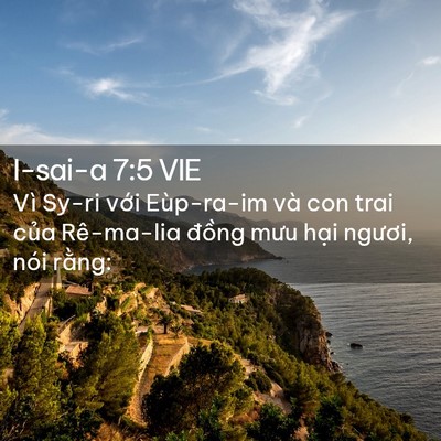Picture 02 - I-sai-a 7:5 VIE - Vì Sy-ri với Eùp-ra-im và con trai của - Bible Verse Picture
