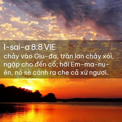 Picture 02 - I-sai-a 8:8 VIE - chảy vào Giu-đa, tràn lan chảy xói, - Bible Verse Picture