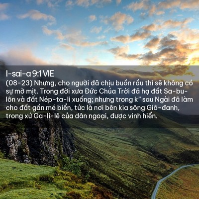 Picture 02 - I-sai-a 9:1 VIE - (08-23) Nhưng, cho người đã chịu buồn - Bible Verse Picture