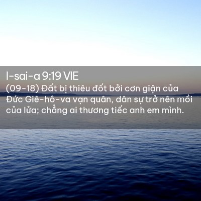 Picture 02 - I-sai-a 9:19 VIE - (09-18) Đất bị thiêu đốt bởi cơn - Bible Verse Picture