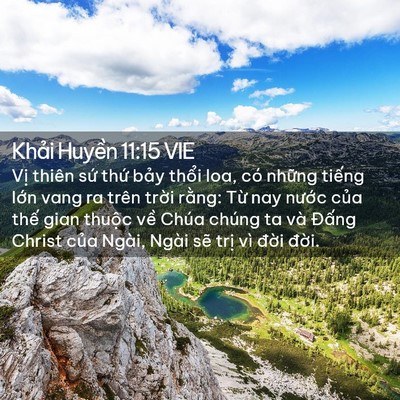 Picture 02 - Khải Huyền 11:15 VIE - Vị thiên sứ thứ bảy thổi loa, có - Bible Verse Picture