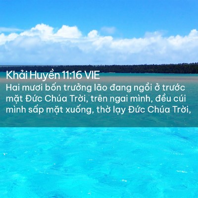 Picture 02 - Khải Huyền 11:16 VIE - Hai mươi bốn trưởng lão đang ngồi ở - Bible Verse Picture