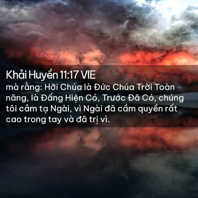 Picture 02 - Khải Huyền 11:17 VIE - mà rằng: Hỡi Chúa là Đức Chúa Trời - Bible Verse Picture