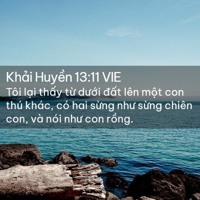 Picture 02 - Khải Huyền 13:11 VIE - Tôi lại thấy từ dưới đất lên một - Bible Verse Picture