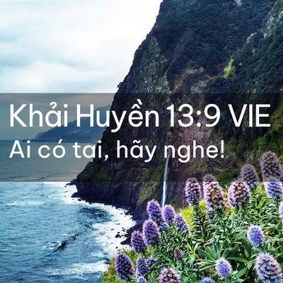 Picture 02 - Khải Huyền 13:9 VIE - Ai có tai, hãy - Bible Verse Picture