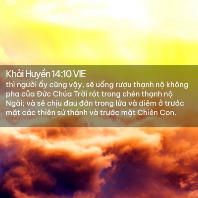 Picture 02 - Khải Huyền 14:10 VIE - thì người ấy cũng vậy, sẽ uống - Bible Verse Picture