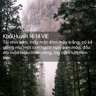 Picture 02 - Khải Huyền 14:14 VIE - Tôi nhìn xem, thấy một đám mây trắng; - Bible Verse Picture