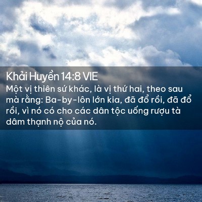 Picture 02 - Khải Huyền 14:8 VIE - Một vị thiên sứ khác, là vị thứ hai, - Bible Verse Picture