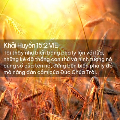 Picture 02 - Khải Huyền 15:2 VIE - Tôi thấy như biển bằng pha ly lộn với - Bible Verse Picture
