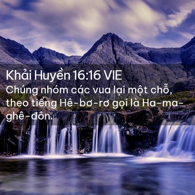 Picture 02 - Khải Huyền 16:16 VIE - Chúng nhóm các vua lại một chỗ, theo - Bible Verse Picture