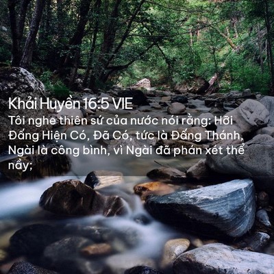 Picture 02 - Khải Huyền 16:5 VIE - Tôi nghe thiên sứ của nước nói rằng: - Bible Verse Picture