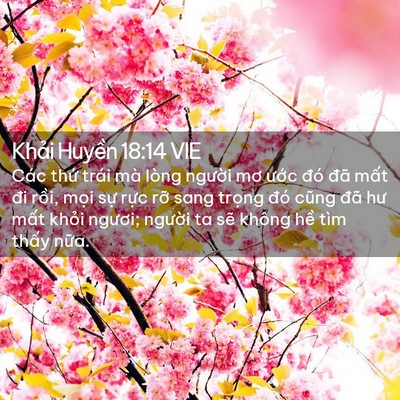 Picture 02 - Khải Huyền 18:14 VIE - Các thứ trái mà lòng người mơ ước - Bible Verse Picture
