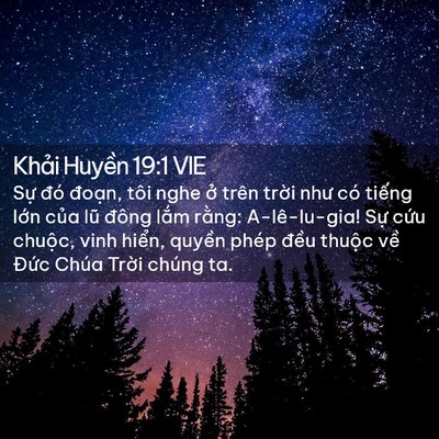 Picture 02 - Khải Huyền 19:1 VIE - Sự đó đoạn, tôi nghe ở trên trời - Bible Verse Picture