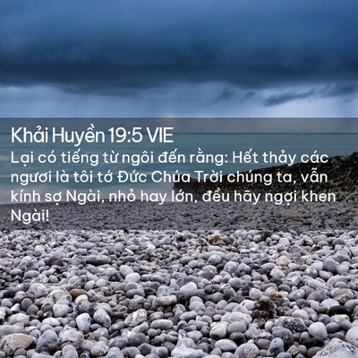 Picture 02 - Khải Huyền 19:5 VIE - Lại có tiếng từ ngôi đến rằng: Hết - Bible Verse Picture