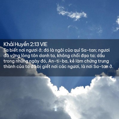 Picture 02 - Khải Huyền 2:13 VIE - Ta biết nơi ngươi ở; đó là ngôi của - Bible Verse Picture